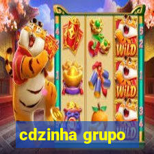 cdzinha grupo